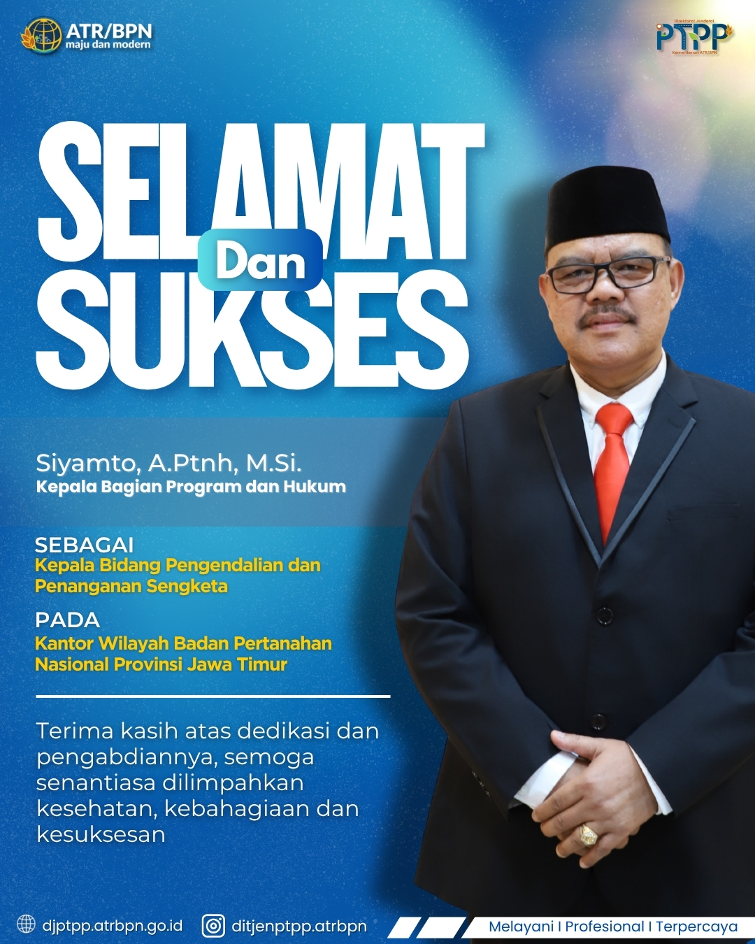 Segenap jajaran Ditjen PTPP mengucapkan “Selamat dan sukses” atas dilantiknya:
