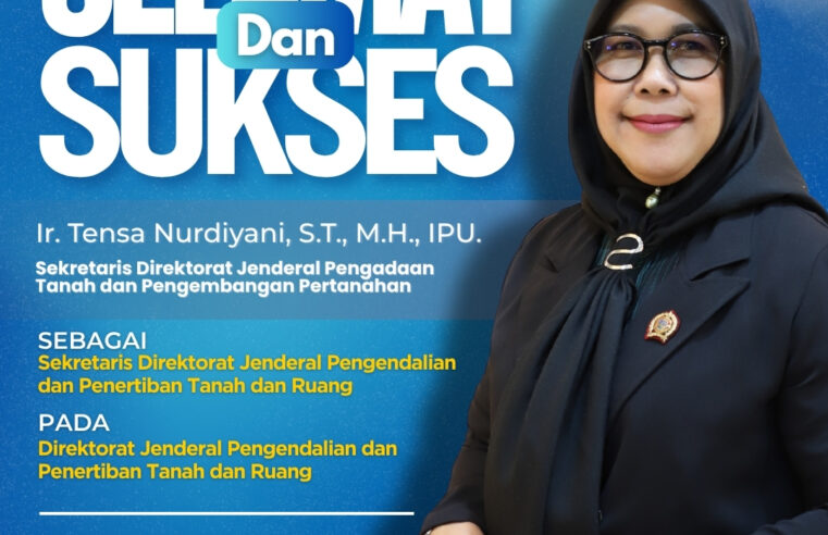 Segenap jajaran Ditjen PTPP mengucapkan “Selamat dan sukses” atas dilantiknya: