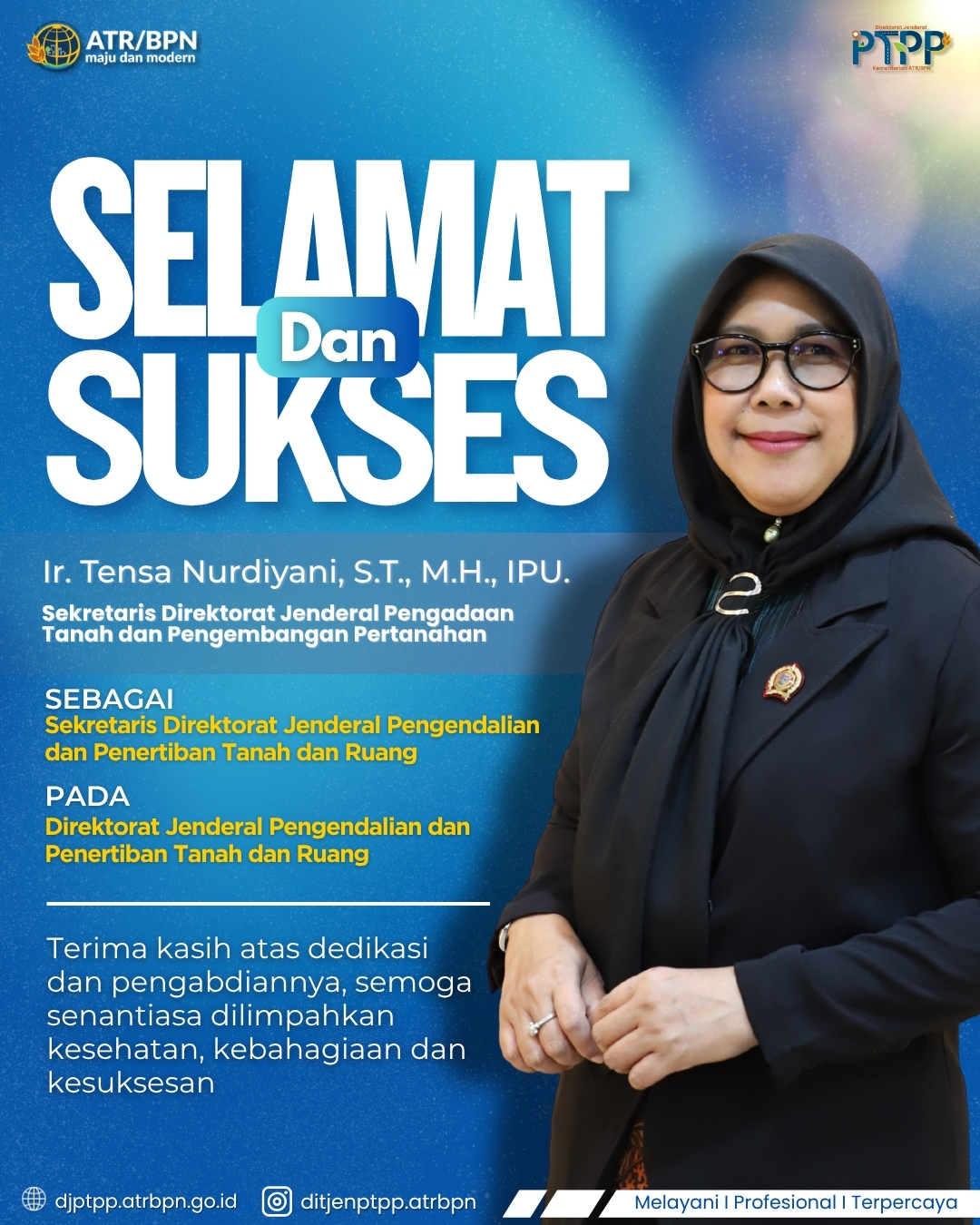 Segenap jajaran Ditjen PTPP mengucapkan “Selamat dan sukses” atas dilantiknya:
