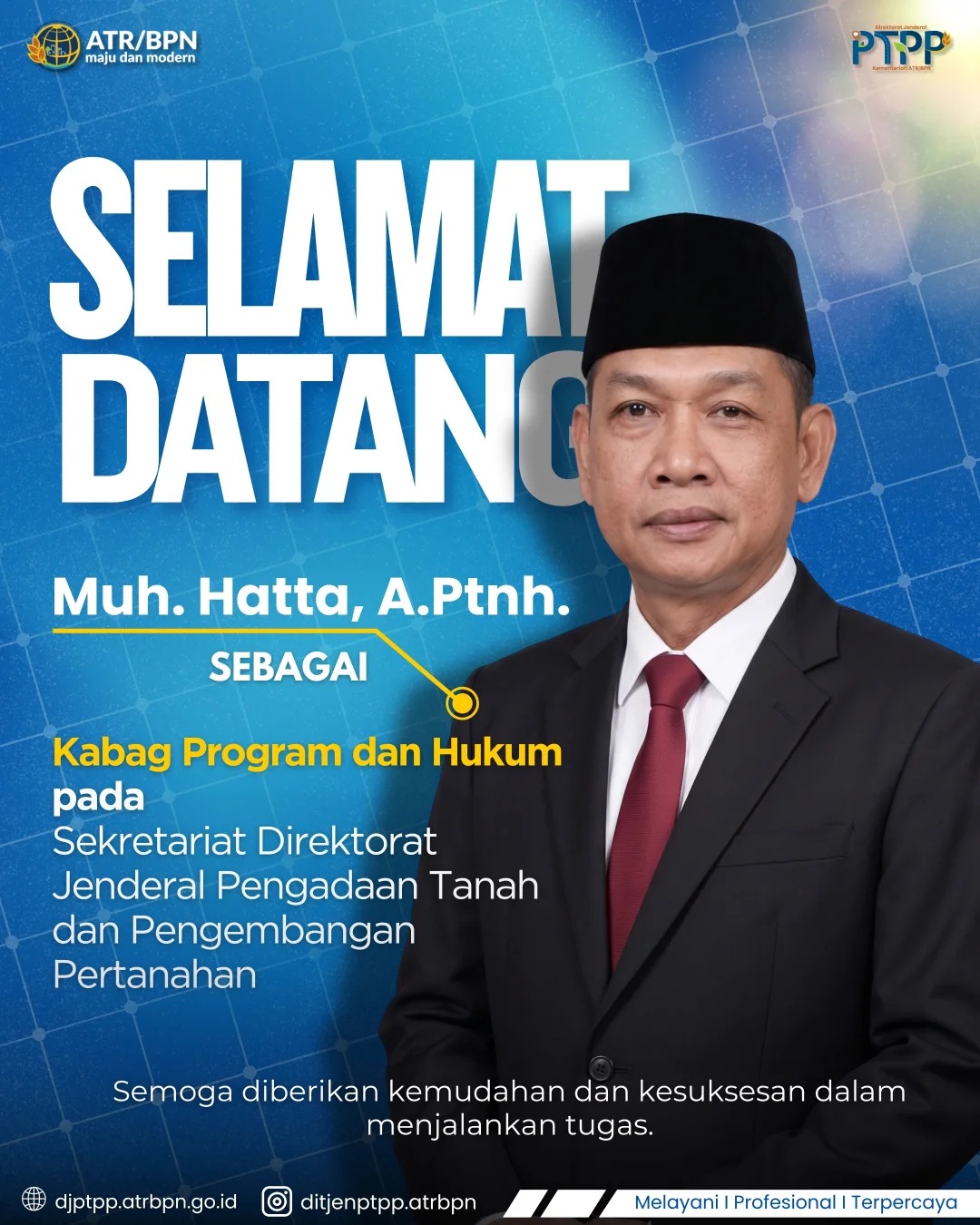 Segenap jajaran Ditjen PTPP mengucapkan “Selamat dan sukses” atas dilantiknya: