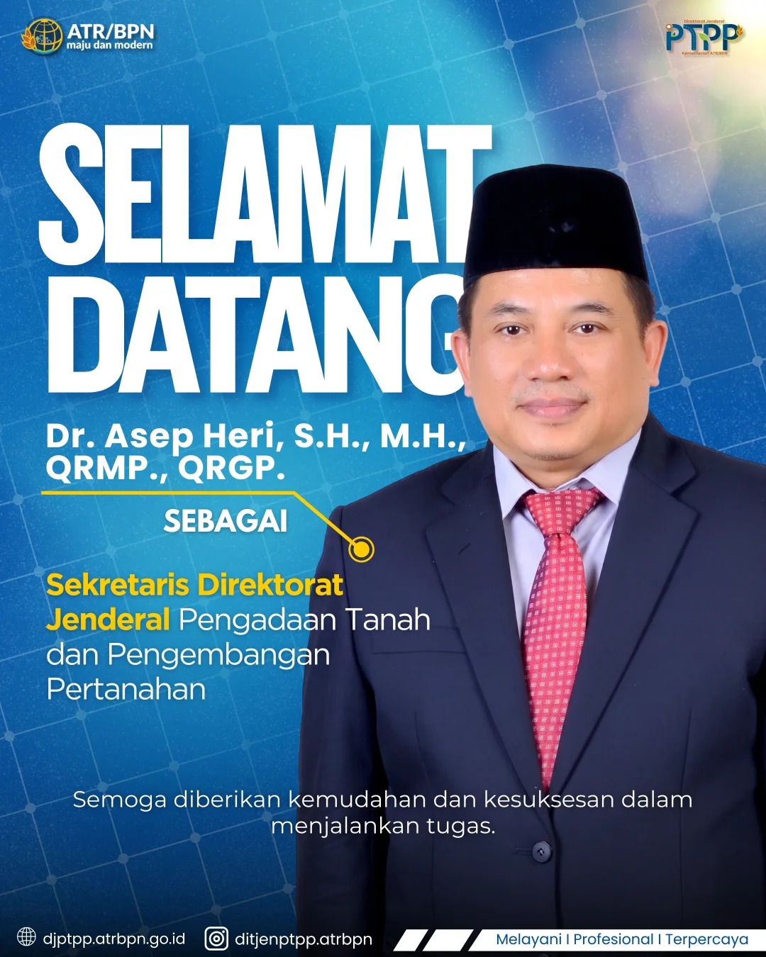 Segenap jajaran Ditjen PTPP mengucapkan “Selamat dan sukses” atas dilantiknya: