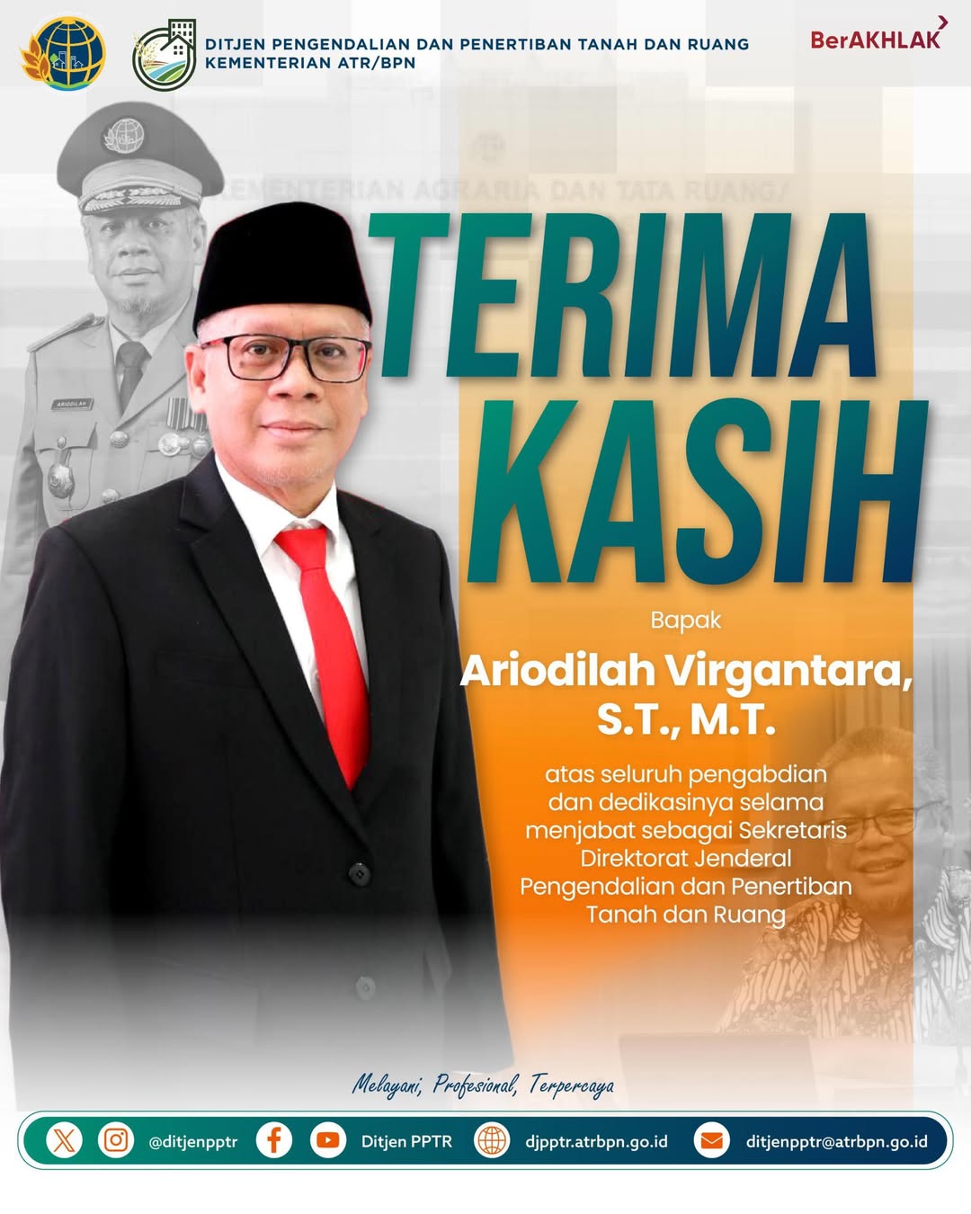 Segenap jajaran Direktorat Jenderal Pengendalian dan Penertiban Tanah dan Ruang (Ditjen PPTR) mengucapkan terima kasih kepada Bapak Ariodilah Virgantara, S.T., M.T. atas pengabdian dan dedikasinya sebagai Sekretaris Direktorat Jenderal Pengendalian dan Penertiban Tanah dan Ruang pada periode 9 Juli 2024 sampai dengan 4 Juni 2026.