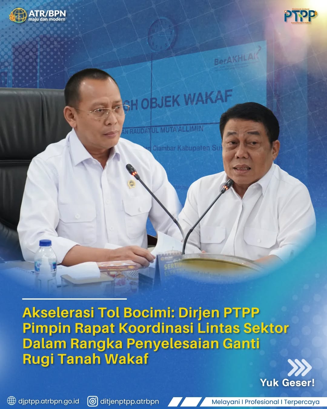 Dalam upaya mengakselerasi percepatan Pembangunan Proyek Strategis Nasional (PSN), Direktur Jenderal Pengadaan Tanah dan Pengembangan Pertanahan (Ditjen PTPP) menyelenggarakan Rapat Koordinasi terkait penyelesaian ganti rugi tanah wakaf pada proyek Jalan Tol Ciawi-Sukabumi.