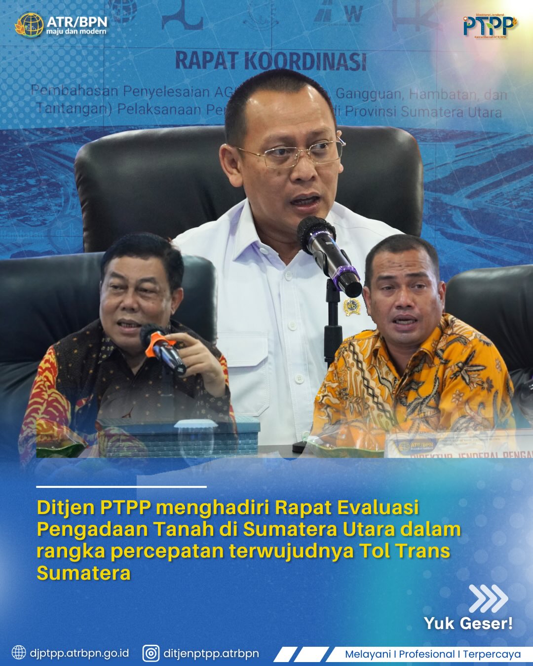 Ditjen PTPP Menghadiri Rapat Evaluasi Pengadaan Tanah di Sumatera Utara dalam Rangka Percepatan terwujudnya Tol Trans Sumatera