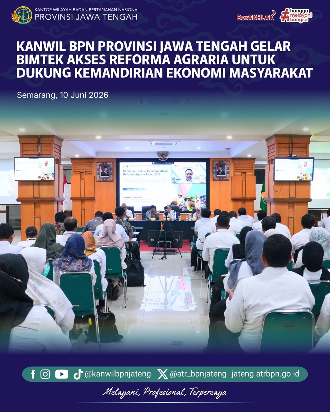 Semarang – Kantor Wilayah Badan Pertanahan Nasional Provinsi Jawa Tengah menyelenggarakan Bimbingan Teknis Pemberdayaan Tanah Masyarakat dengan tema “Kolaborasi Terintegrasi Melalui Akses Reforma Agraria dalam Rangka Percepatan Kemandirian Ekonomi Masyarakat” di Aula Kantor Wilayah BPN Provinsi Jawa Tengah pada Rabu