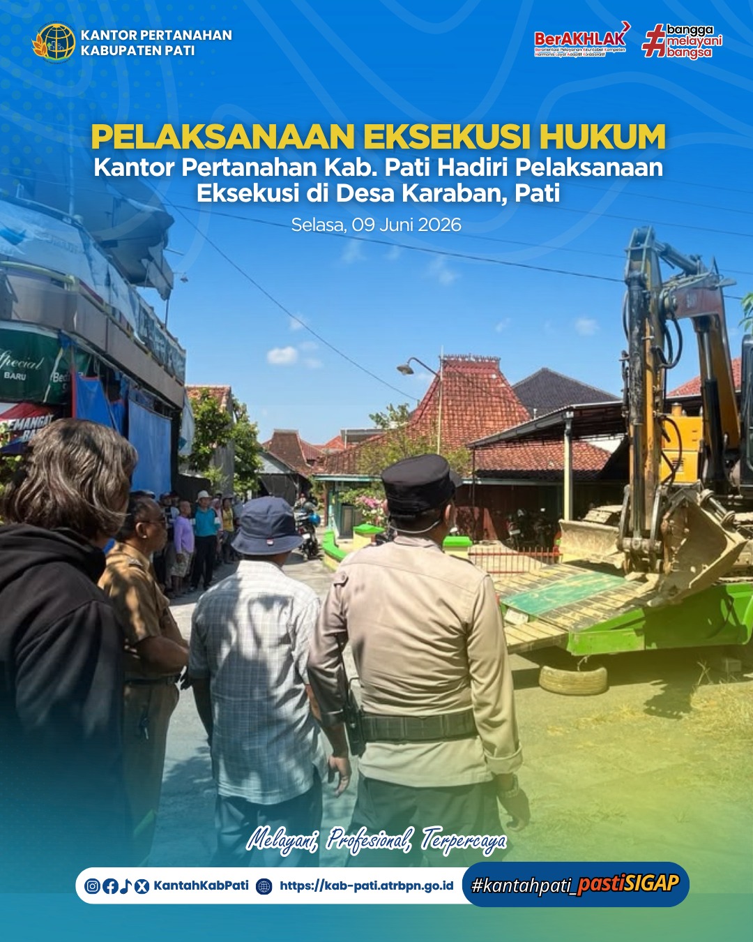 Menindaklanjuti surat dari Panitera Pengadilan Negeri Pati perihal pelaksanaan eksekusi, Kepala Seksi Pengendalian dan Penanganan Sengketa Kantor Pertanahan Kabupaten Pati, Rr. Diah Pratiwi Kusumaningrum, beserta staf menghadiri kegiatan pelaksanaan eksekusi