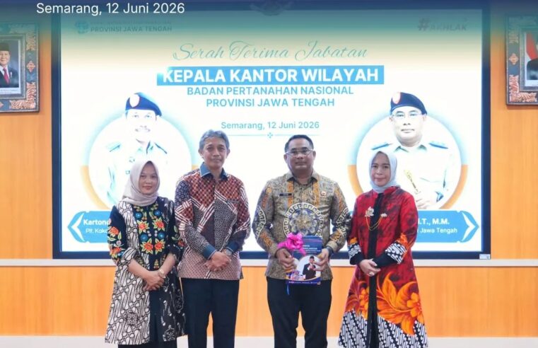 Kantor Wilayah Badan Pertanahan Nasional Provinsi Jawa Tengah menggelar kegiatan Pisah Sambut Kepala Kantor Wilayah