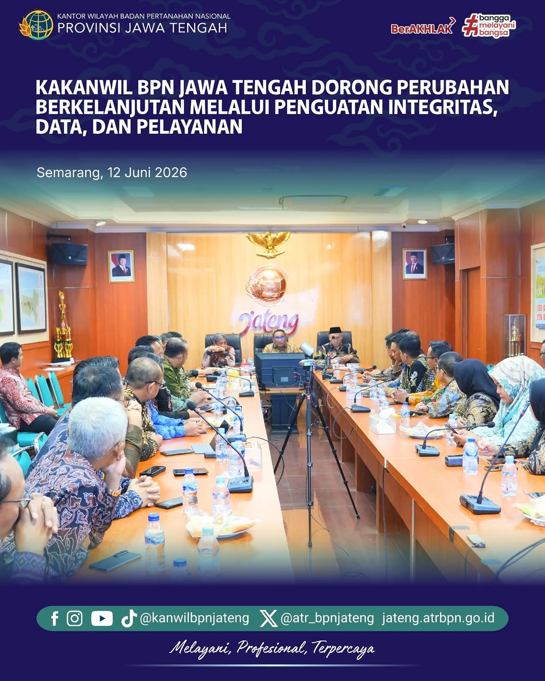 Kantor Wilayah BPN Provinsi Jawa Tengah menegaskan komitmennya untuk terus meningkatkan kualitas layanan pertanahan dan tata ruang melalui penguatan integritas, perbaikan kualitas data, transformasi digital, serta pelayanan yang berorientasi pada kebutuhan masyarakat