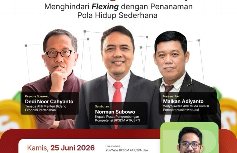 Kementerian ATR/BPN Gelar Webinar Nasional Anti Korupsi Bahas Budaya Hidup Sederhana sebagai Upaya Pencegahan Korupsi