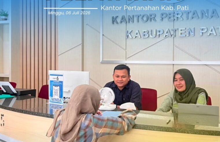 Kantor Pertanahan Kabupaten Pati kembali menghadirkan inovasi pelayanan publik melalui program PELATARAN