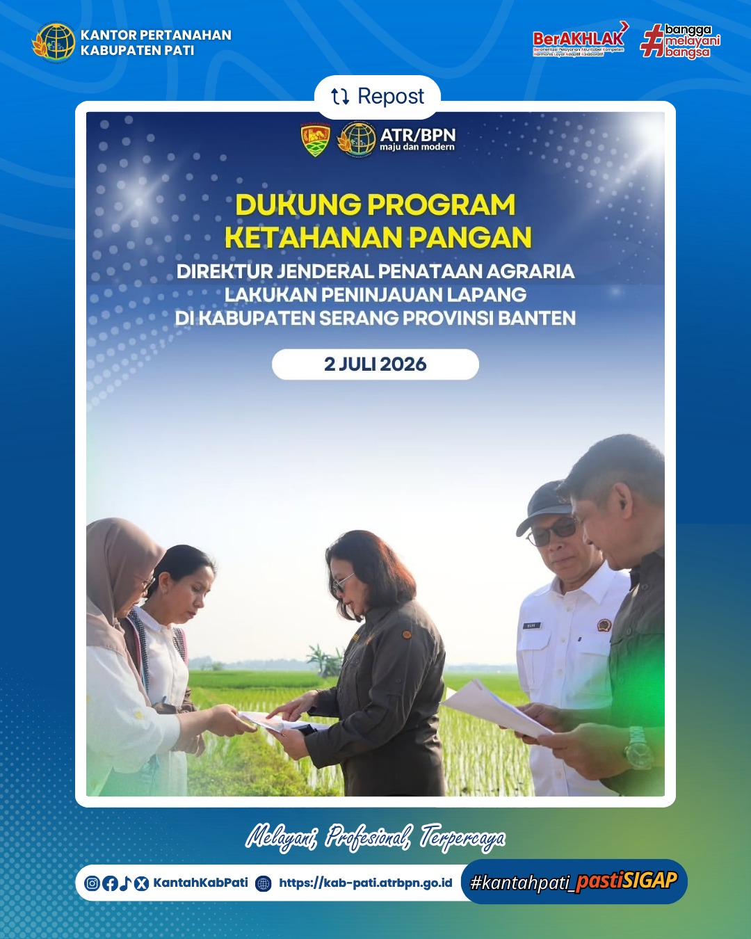 Direktur Jenderal Penataan Agraria, Embun Sari melakukan peninjauan lapang dalam rangka menindaklanjuti Nota Dinas Nomor 311/ND-500.22.PG.03.03/VI/2026 Tanggal 26 Juni 2026 Hal Monitoring Lahan Baku Sawah (LBS) di Kabupaten Serang, Provinsi Banten