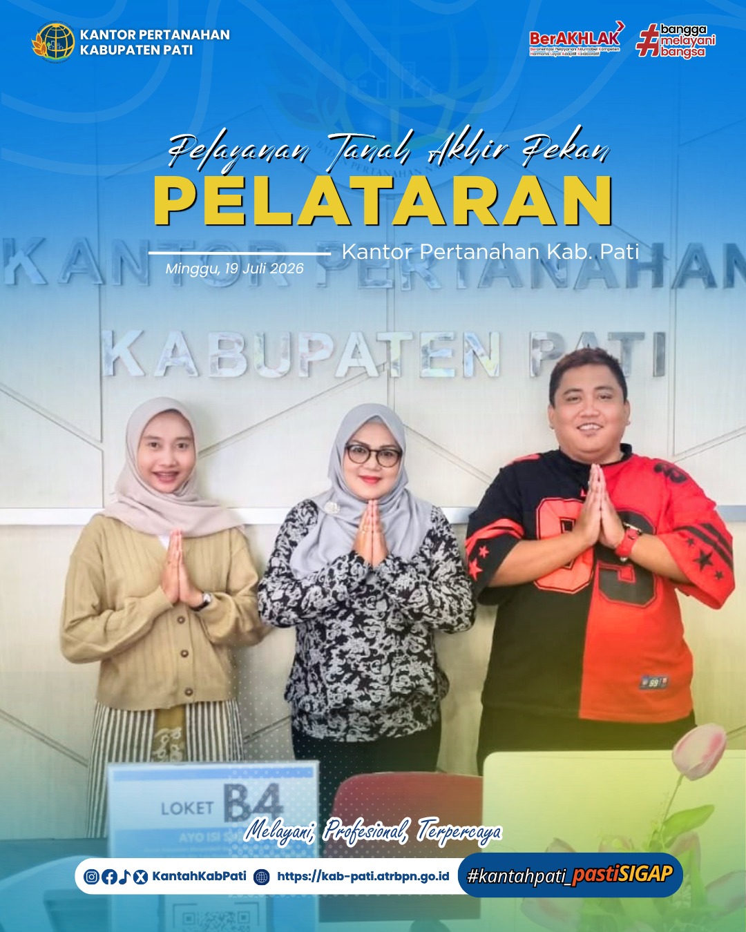 Kantor Pertanahan Kabupaten Pati kembali menghadirkan inovasi pelayanan publik melalui program PELATARAN, 19/07/2026