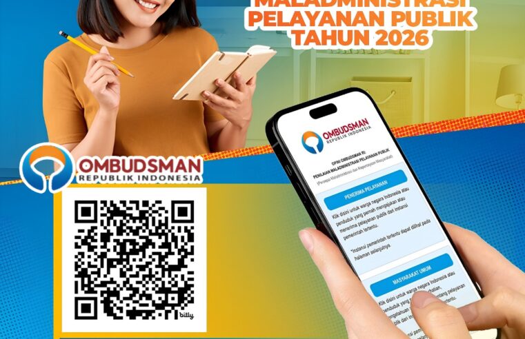 OPINI OMBUDSMAN RI: PENILAIAN MALADMINISTRASI PELAYANAN PUBLIK TAHUN 2026