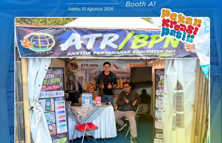 Kantor Pertanahan Kabupaten Pati Hadirkan Pelayanan Pertanahan di Pekan Kreasi Pati 2026
