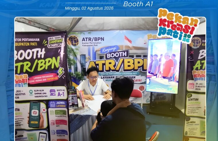 Kantor Pertanahan Kabupaten Pati Hadirkan Pelayanan Pertanahan di Pekan Kreasi Pati 2026
