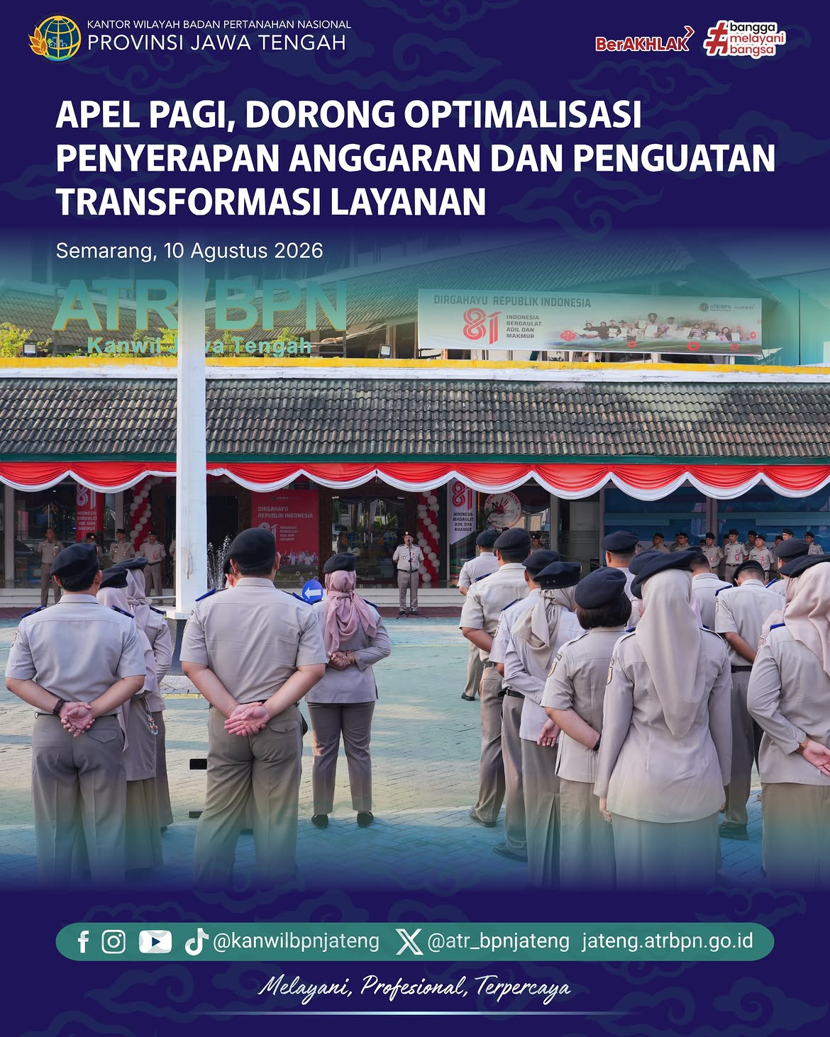 Kantor Wilayah Badan Pertanahan Nasional (BPN) Provinsi Jawa Tengah melaksanakan apel pagi