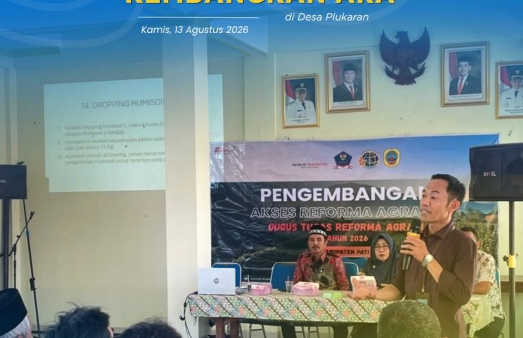 Kantor Pertanahan Kabupaten Pati dan PT Djarum Foundation Kembangkan Akses Reforma Agraria di Desa Plukaran