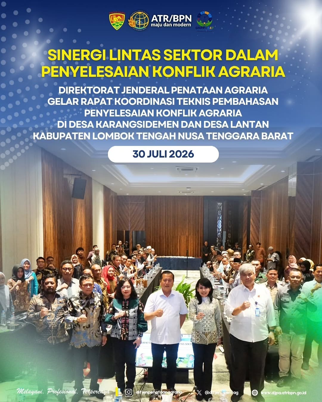 Direktur Jenderal Penataan Agraria, Embun Sari, menghadiri Rapat Koordinasi Teknis Lintas Sektor yang membahas mengenai penyelesaian konflik agraria di Desa Karangsidemen dan Desa Lantan, Kecamatan Batukliang Utara, Kabupaten Lombok Tengah