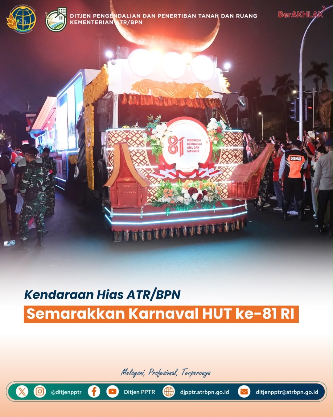 SobatPPTR, Kementerian ATR/BPN turut memeriahkan “Karnaval Bersatu Harmoni Nusantara” dalam rangka peringatan Hari Ulang Tahun (HUT) ke-81 Kemerdekaan Republik Indonesia di Jakarta