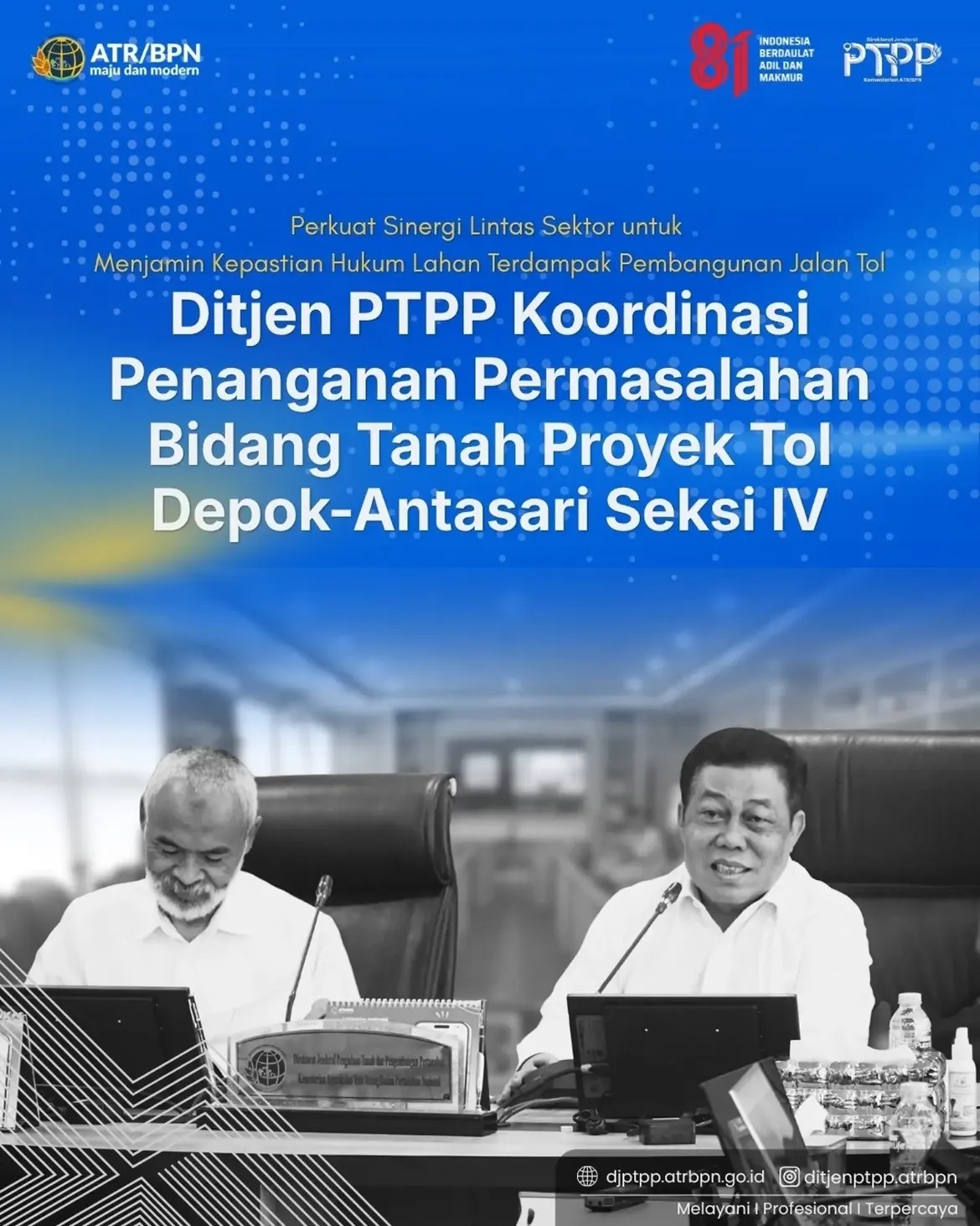 Perkuat Sinergi Lintas Sektor untuk Menjamin Kepastian Hukum Lahan Terdampak Pembangunan Jalan Tol, Ditjen PTPP Koordinasi Penanganan Permasalahan Bidang Tanah Proyek Tol Depok-Antasari Seksi IV.