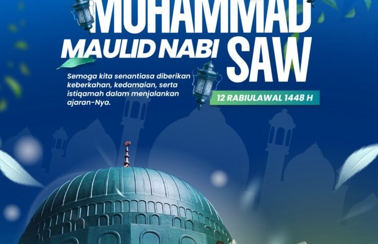 Selamat Memperingati Maulid Nabi Muhammad SAW 12 Rabiulawal 1448 H