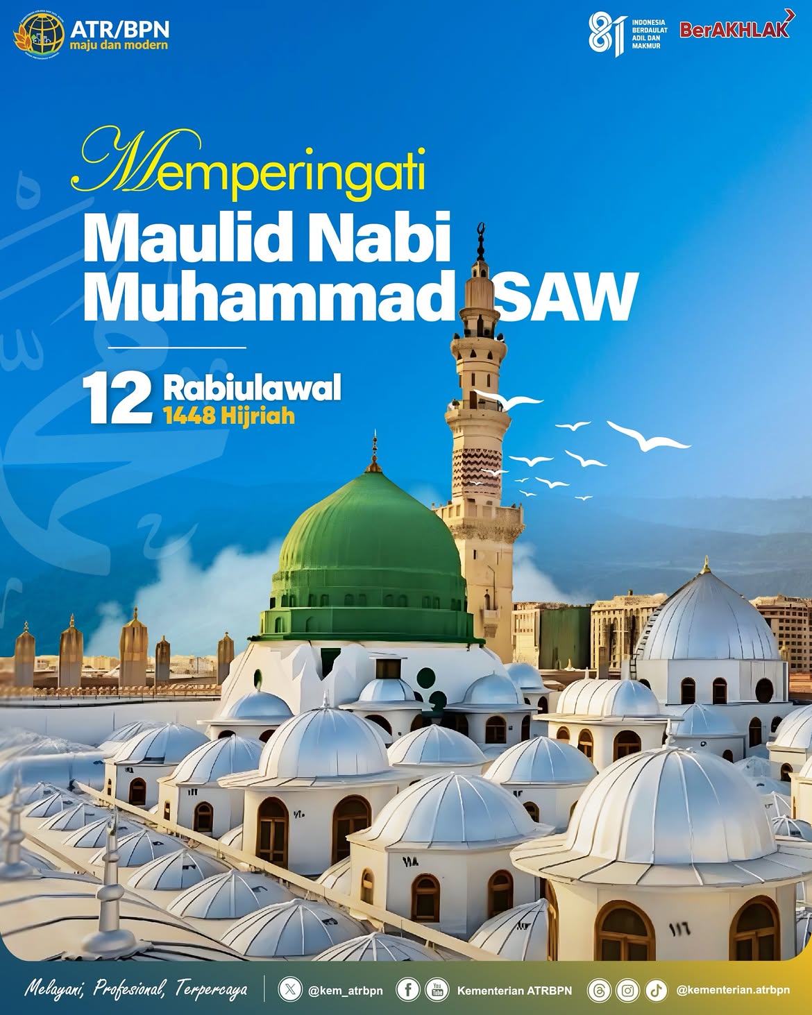 Segenap jajaran Kementerian ATR/BPN mengucapkan Selamat Memperingati Maulid Nabi Muhammad ﷺ.