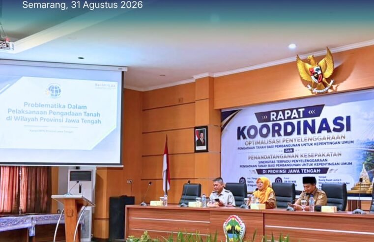antor Wilayah Badan Pertanahan Nasional (BPN) Provinsi Jawa Tengah menggelar Rapat Koordinasi Optimalisasi Penyelenggaraan Pengadaan Tanah bagi Pembangunan untuk Kepentingan Umum di Aula Dinas Perumahan Rakyat dan Kawasan Permukiman (Disperakim) Provinsi Jawa Tengah