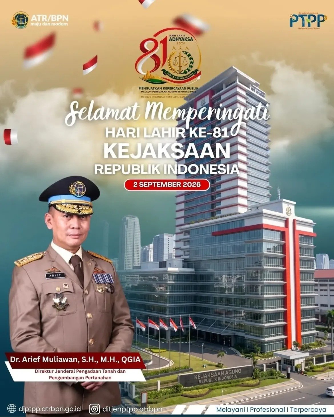 Segenap Keluarga Besar Direktorat Jenderal Pengadaan Tanah dan Pengembangan Pertanahan mengucapkan, Selamat Memperingati Hari Lahir Ke-81 Kejaksaan Republik Indonesia,