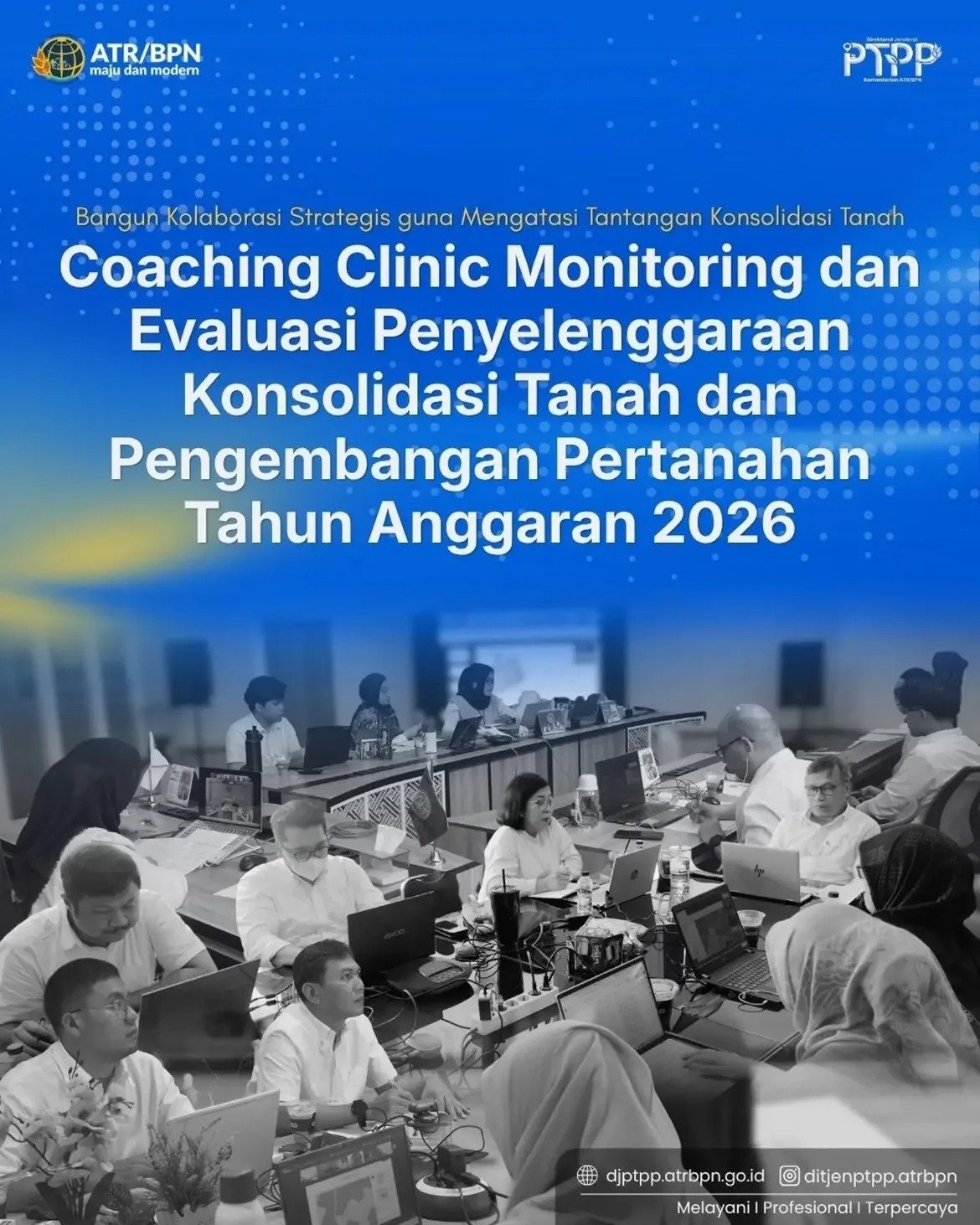 Dalam rangka memastikan pelaksanaan kegiatan Penyelenggaraan Konsolidasi Tanah dan Pengembangan Pertanahan Tahun Anggaran 2026 berjalan sesuai dengan target, ketentuan, serta rencana yang telah ditetapkan, Direktorat Jenderal Pengadaan Tanah dan Pengembangan Pertanahan melalui Direktorat Konsolidasi Tanah dan Pengembangan Pertanahan akan melaksanakan Coaching Clinic Monitoring dan Evaluasi.