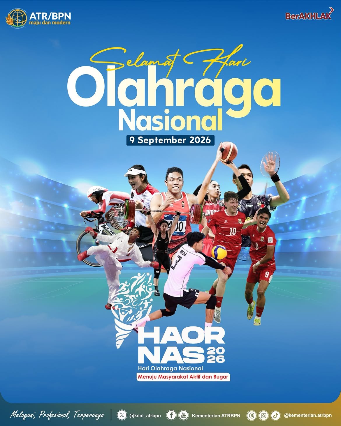 Segenap jajaran Kementerian ATR/BPN Mengucapkan Selamat Hari Olahraga Nasional 2026.