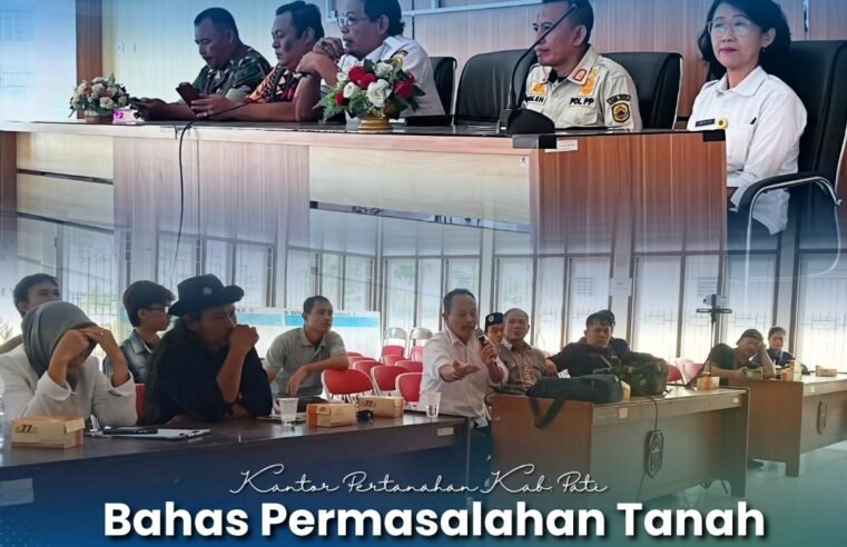Kantor Pertanahan Kabupaten Pati Bahas Permasalahan Tanah Dukuh Karangdowo Desa Kutoharjo
