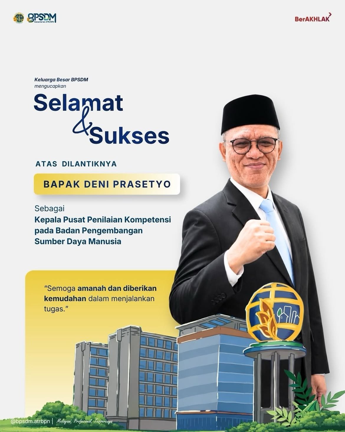 Hai#SobatBPSDMSegenap jajaran BPSDM Kementerian ATR/BPN mengucapkan “Selamat dan Sukses” kepada Bapak Deni Prasetyo sebagai Kepala Pusat Penilaian Kompetensi pada Badan Pengembangan Sumber Daya Manusia Kementerian ATR/BPN.