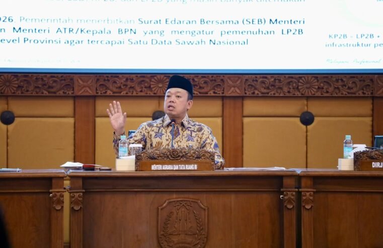 LP2B Jatim Lampaui Target, Menteri Nusron Minta Pemda Segera Integrasikan ke dalam RTRW