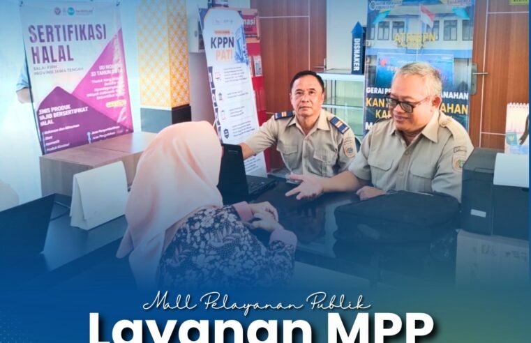 Kantor Pertanahan Kabupaten Pati terus berkomitmen meningkatkan kualitas pelayanan kepada masyarakat melalui penyediaan layanan pertanahan di Loket Mall Pelayanan Publik (MPP) Kabupaten Pati