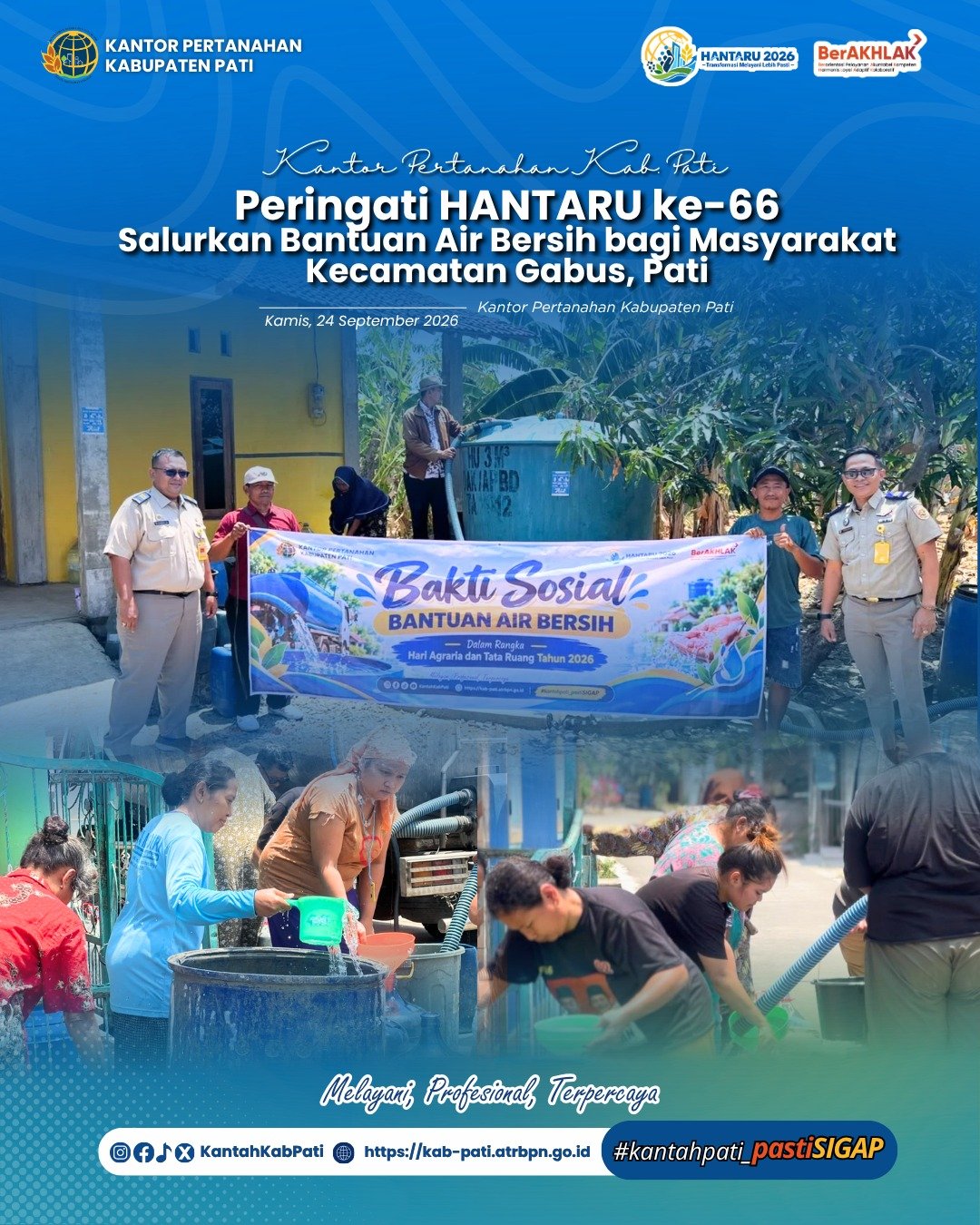 Dalam rangka memperingati Hari Agraria dan Tata Ruang (HANTARU) ke-66 Tahun 2026, Kantor Pertanahan Kabupaten Pati melaksanakan kegiatan bakti sosial berupa penyaluran bantuan air bersih kepada masyarakat yang membutuhkan