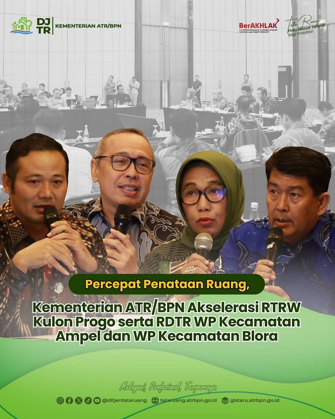Direktorat Jenderal Tata Ruang Kementerian Agraria dan Tata Ruang/Badan Pertanahan Nasional (ATR/BPN) menyelenggarakan Rapat Koordinasi Lintas Sektor guna membahas Rencana Tata Ruang Wilayah (RTRW) Kabupaten Kulon Progo, Rencana Detail Tata Ruang (RDTR) Wilayah Perencanaan Kecamatan Ampel Kabupaten Boyolali, dan RDTR Kecamatan Blora Kabupaten Blor