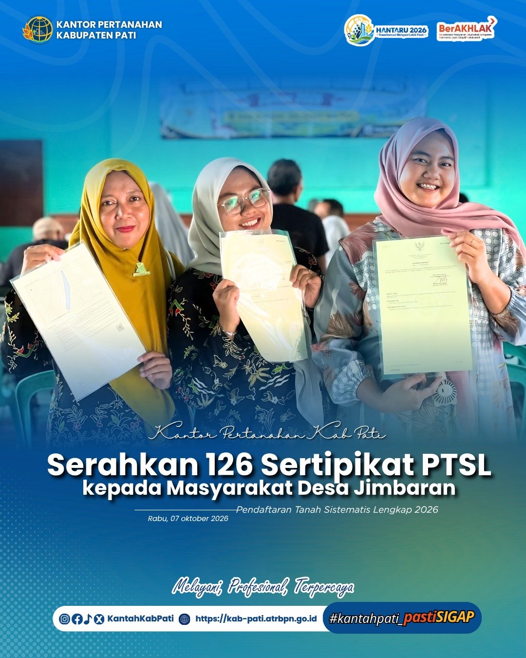 Kantor Pertanahan Kabupaten Pati Bagikan 126 Sertipikat Elektronik PTSL 2026 kepada Masyarakat Desa Jimbaran