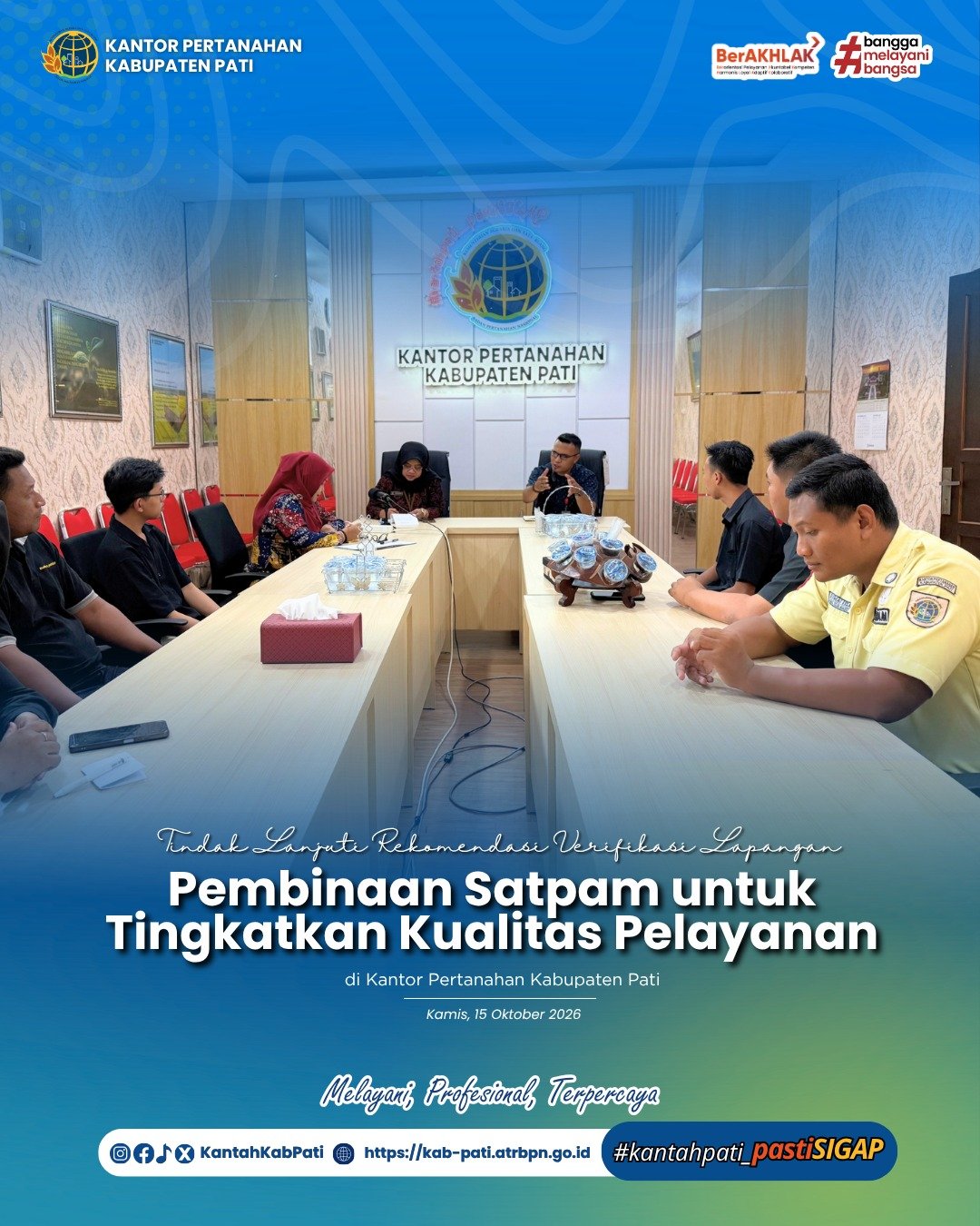 Tindak Lanjuti Rekomendasi Verifikasi Lapangan, Kantor Pertanahan Kabupaten Pati Gelar Pembinaan Satpam untuk Tingkatkan Kualitas Pelayanan
