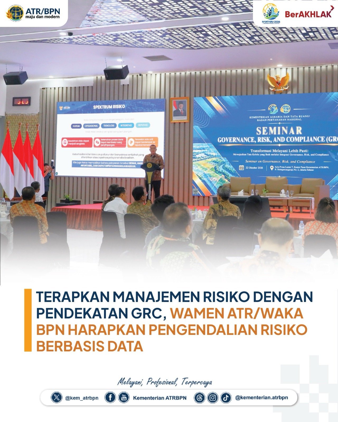 Halo #SobATRBPN, Wakil Menteri Agraria dan Tata Ruang/Wakil Kepala Badan Pertanahan Nasional (Wamen ATR/Waka BPN), Ossy Dermawan, menekankan kepada jajaran pegawai Kementerian ATR/BPN untuk memperkuat pengelolaan manajemen risiko melalui integrasi dengan proses bisnis dan transformasi digital.