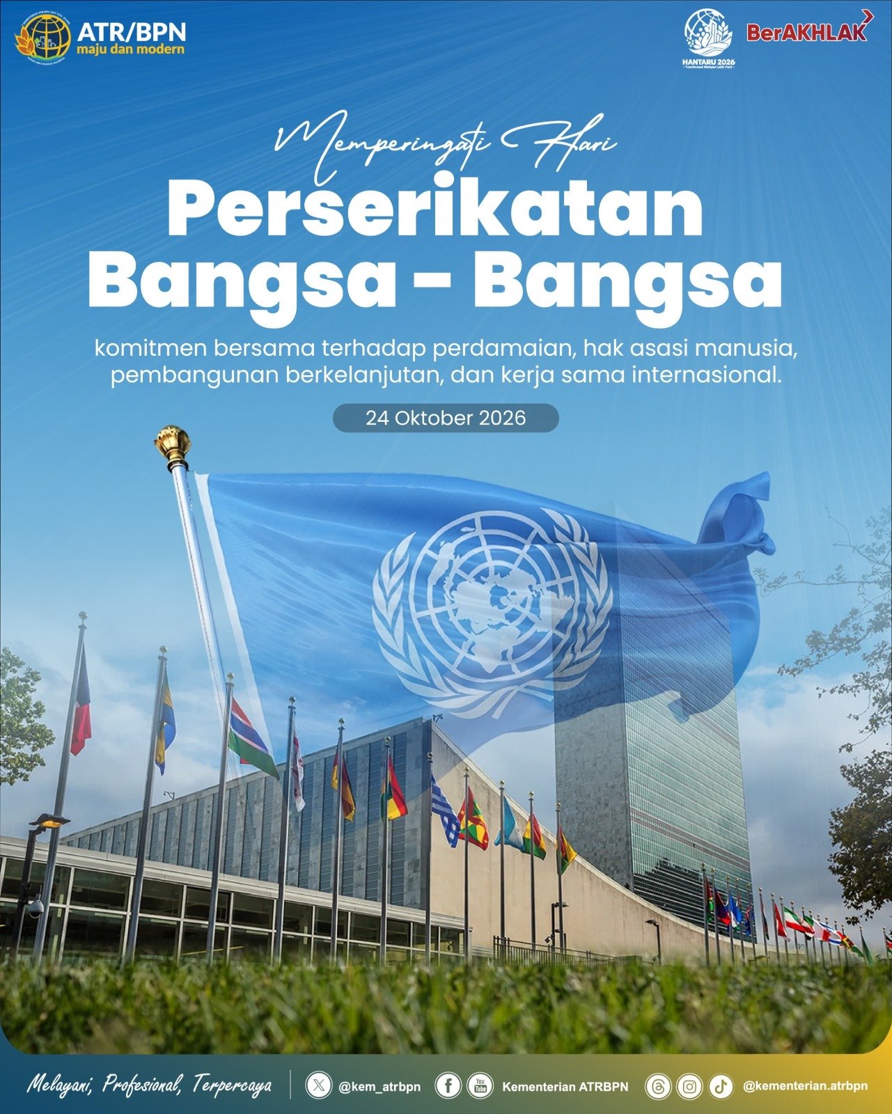 Segenap jajaran Kementerian ATR/BPN mengucapkan selamat memperingati Hari Perserikatan Bangsa-Bangsa (PBB).