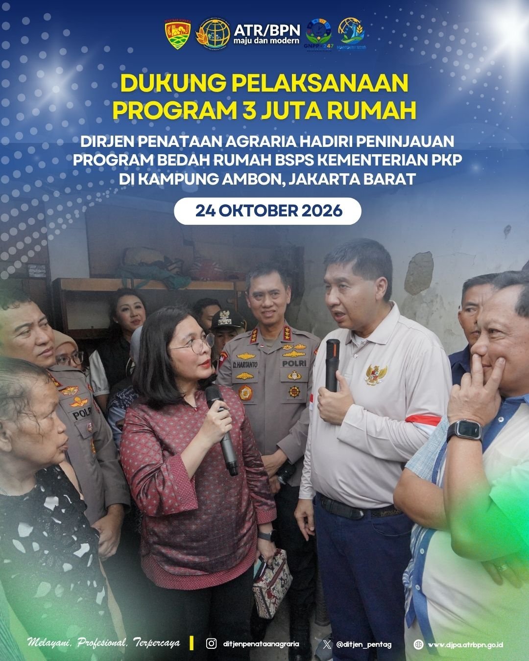 Dalam rangka mendukung pelaksanaan program 3 juta rumah, Direktur Jenderal Penataan Agraria, Embun Sari hadir dalam peninjauan Program Bedah Rumah Bantuan Stimulan Perumahan Swadaya (BSPS) yang diinisiasi oleh Kementerian Perumahan dan Kawasan Permukiman