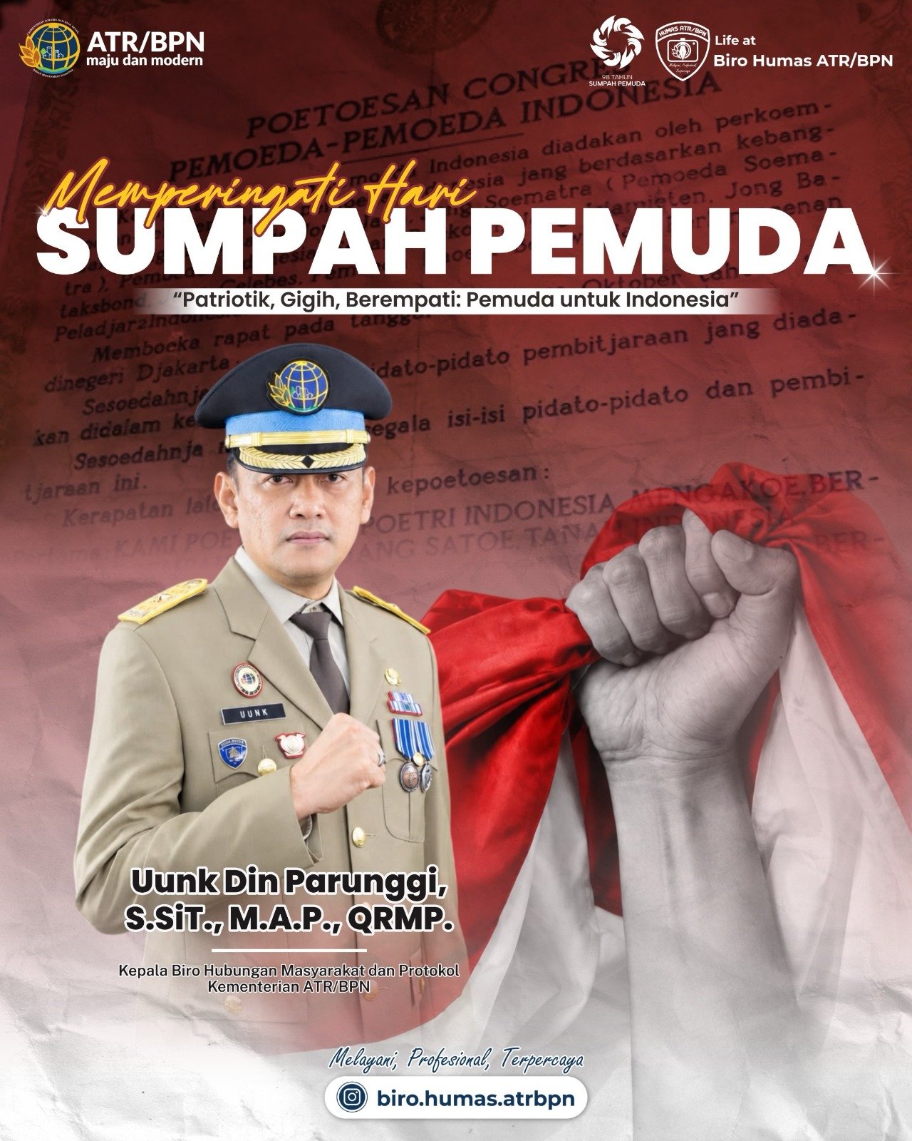 Mewakili keluarga besar Biro Hubungan Masyarakat dan Protokol Kementerian ATR/BPN, Kepala Biro Humas dan Protokol, Uunk Din Parunggi mengucapkan Selamat Memperingati Hari Sumpah Pemuda2026.